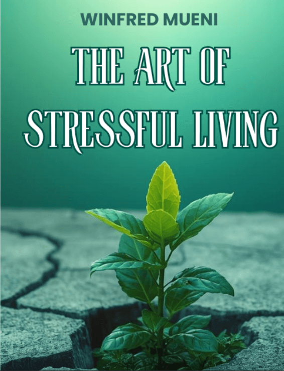 The Art of Stressful Living